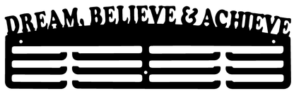 DREAM, BELIEVE & ACHIEVE Medal Hanger (Metal)