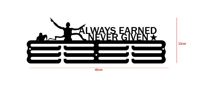 ALWAYS EARNED, NEVER GIVEN Medal Hanger (Metal)